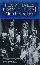 Plain Tales from the Raj : Images of British India in the Twentieth Century Alle - £9.56 GBP