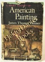 A Short History of American Painting by James Thomas Flexner (1950 Hardback) - £10.85 GBP