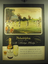 1949 Philadelphia Blended Whisky Ad - The Heritage Whisky - $18.49