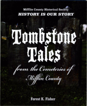 TombstoneTales from the Cemeteries of Mifflin County - $10.95