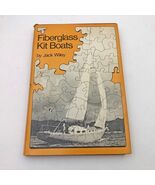 Fiberglass Kit Boats Jack Wiley HBDC 1973 First Edition 174 Pages - $27.40 CAD