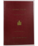 Chapel Talks and Sundry Papers by Lewis Gardner Westgate - $5.25