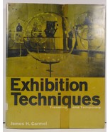 Exhibition Techniques by James H. Carmel 1962 HC/DJ - £6.79 GBP