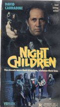 NIGHT CHILDREN (vhs) David Carradine, cop on the toughest beat, deleted ... - $11.99