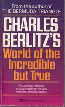 Berlitz, Charles - World Of The Incredible But True - Mysterious Occurrences - £1.97 GBP