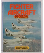 Fighter Aircraft in Color by Bill Gunston 1981 - £3.79 GBP