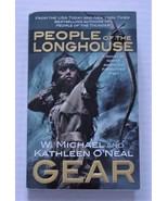 PEOPLE OF THE LONGHOUSE North Americans Series Kathleen O&#39;Neal/Michael Gear - $12.00