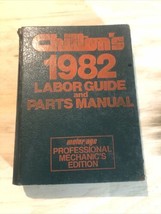 Chilton&#39;s 76 - 1982 Labor Guide &amp; Parts Manual Professional Mechanic&#39;s Edition - £7.31 GBP