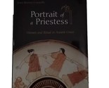 Portrait of a Priestess: Women and Ritual in Ancient Greece by Connelly ... - $62.70
