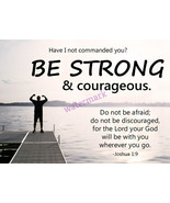 POPULAR BIBLE VERSE SCRIPTURE JOSHUA &quot;HAVE I NOT COMMANDED YOU? BE STRON... - $11.55 CAD