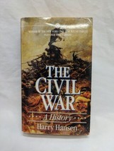 The Civil War A History Harry Hansen Book - $6.92