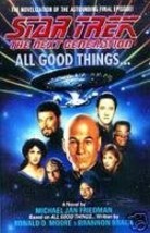 Friedman All Good Things Star Trek Next Gen HC/DJ/1st - £9.50 GBP