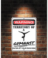 Warning Territory Of a Gymnast 9 x 12 Predrilled Aluminum Sign - £12.48 GBP