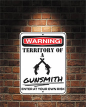 Warning Territory Of a Gunsmith 9 x12 Predrilled Aluminum Sign   - £12.78 GBP