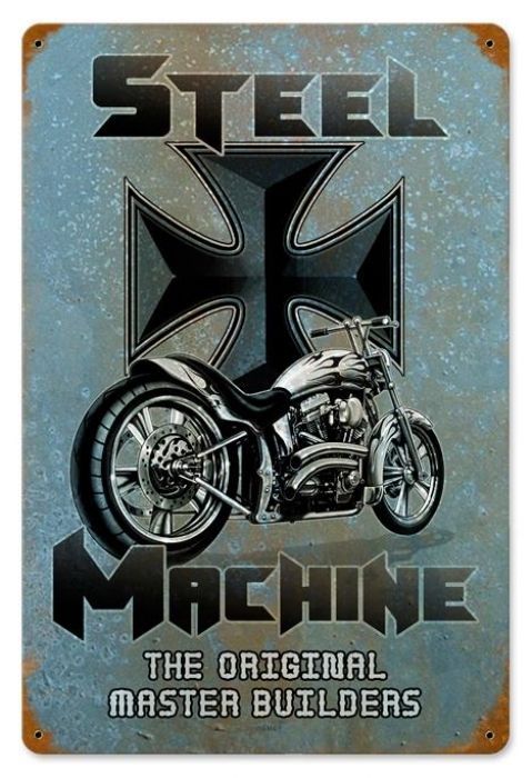 Steel Machine  Motorcycle  Metal Sign - $29.95