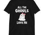 All The Ghouls Love Me Halloween T-Shirt Black - £15.14 GBP+