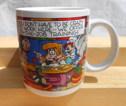 AMERICAN GREETINGS MUG CUP YOU DON&#39;T HAVE  BE CRAZY WORK HERE ON JOB TRA... - £19.77 GBP