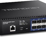 TRENDnet 12-Port 10G Layer 2 Managed SFP+ Switch, TL2-F7120, 12 x 10G SF... - $583.99