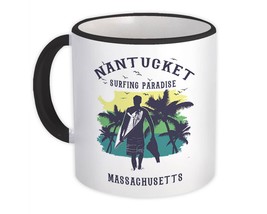 Nantucket USA : Gift Mug Surfing Paradise Beach Tropical Vacation - £12.50 GBP