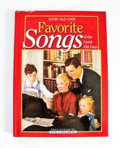 Favorite Songs of the Good Old Days : Good Old Days Remembers (2004, Hardcover) - £7.74 GBP