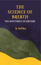 The Science Of Breath The Mysteries Of Nature - £19.66 GBP