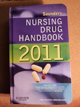 Saunders Nursing Drug Handbook 2011 Robert J. Kizior Barbara B. Hodgson - £2.25 GBP