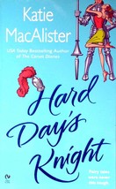 Hard Day&#39;s Knight by Katie MacAlister / 2005 Contemporary Romance Paperback - £0.90 GBP