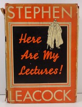 Here Are My Lectures and Stories Stephen Leacock  - £5.60 GBP