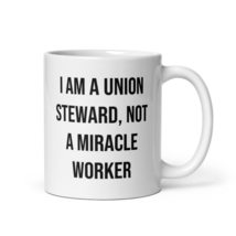 Union Steward Coffee Mug With Funny Sarcastic Quote For Union Worker Member - £16.11 GBP+