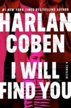 I Will Find You by Harlan Coben (2023, Hardcover) Brand New Free Ship - £9.51 GBP