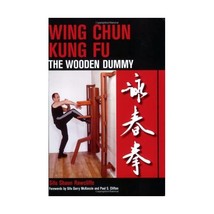 Wing Chun Kung Fu  The Wooden Dummy Rawcliffe, Sifu Shaun/ Mckenzie, Sifu Garry - $20.00