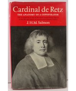 Cardinal de Retz Anatomy of a Conspirator J. H. M. Salmon - $5.50