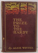The Prize to the Hardy by Alice Winter 1905  - £4.10 GBP