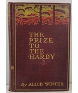 The Prize to the Hardy by Alice Winter 1905  - £4.19 GBP