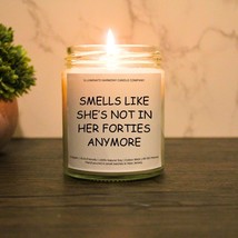 Smells Like She&#39;s Not In Her Forties Anymore Candle 50th Birthday Gift Ideas - £14.94 GBP