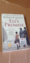 Eli&#39;s Promise : A Novel by Ronald H. Balson (Paperback) New - £5.34 GBP