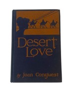 Desert Love by Joan Conquest Hardcover 1920 Macaulay 1st Edition NY Antique - €10,37 EUR