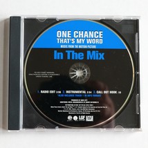 One Chance - That&#39;s My Word - In The Mix Motion Picture (Promo CD Single, 2005) - $4.43