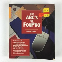 The ABC&#39;S of Fox Pro Scott D.Palmer For Version 1.02 Paul Pinella Datama... - £8.64 GBP