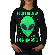 Wellcoda Humans Don&#39;t Exist Womens Sweatshirt, Sad Being Casual Pullover Jumper - £22.75 GBP+