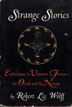 Strange Stories: Victorian FICTION-THE Occult And The Neurotic (1971) Wolff - £16.80 GBP