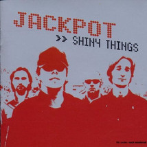 Jackpot - Shiny Things (CD) (VG+) - $4.04