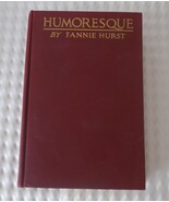 Vintage 1919 Humoresque Fannie Hurst HC Harper &amp; Brothers Early Printing... - $125.00