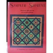 Sampler Supreme Showcase Quilt 6&quot; Pieced Block Catherine Anthony Pattern... - $19.99