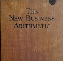 New Business Arithmetic Commercial 1893 First Edition Victorian Math Boo... - $69.99