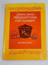 Mother Jane’s Prescriptions for Hunger by Jane Justin - Vintage 70s Book - £23.70 GBP