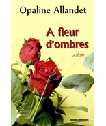 A fleur d&#39;ombres, par Opaline Allandet - $19.27 CAD