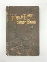 1887 Antique Childrens Father Times Story Book Wood Fairy Faeries Illustrated  - £77.66 GBP