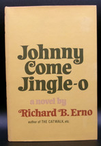Richard B Erno Johnny Come JINGLE-O First Ed. 1967 Az. Author Open Road Novel Dj - £35.87 GBP
