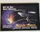 Star Trek Deep Space Nine Trading Card #13 Off On Her Next Mission - £1.55 GBP